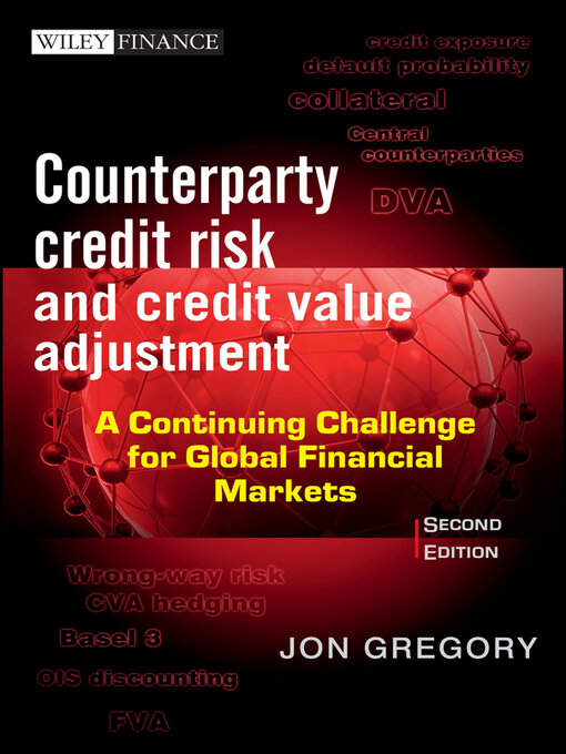 Title details for Counterparty Credit Risk and Credit Value Adjustment by Jon Gregory - Available